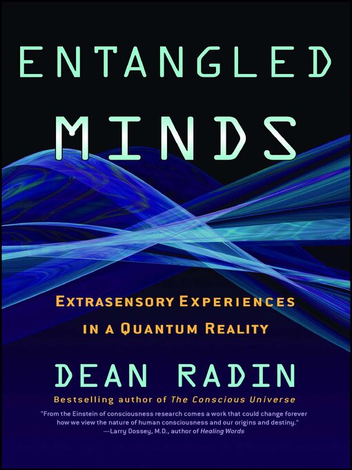 Title details for Entangled Minds by Dean Radin - Wait list